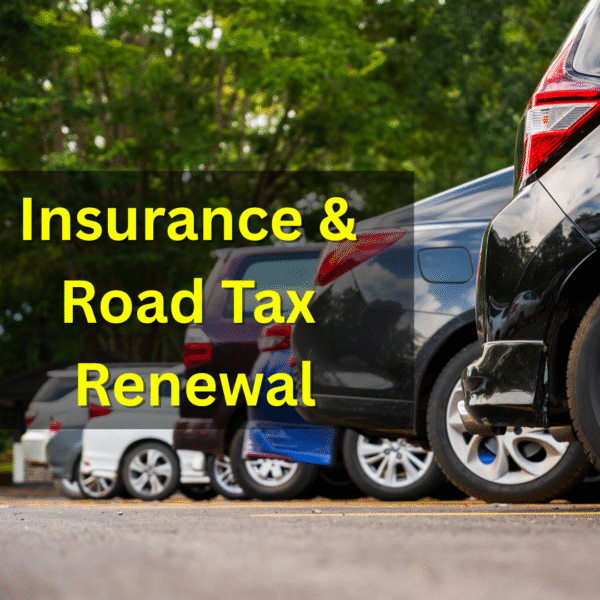 Renew Insurance & Road Tax